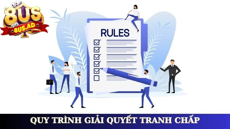 Quy trình giải quyết tranh chấp