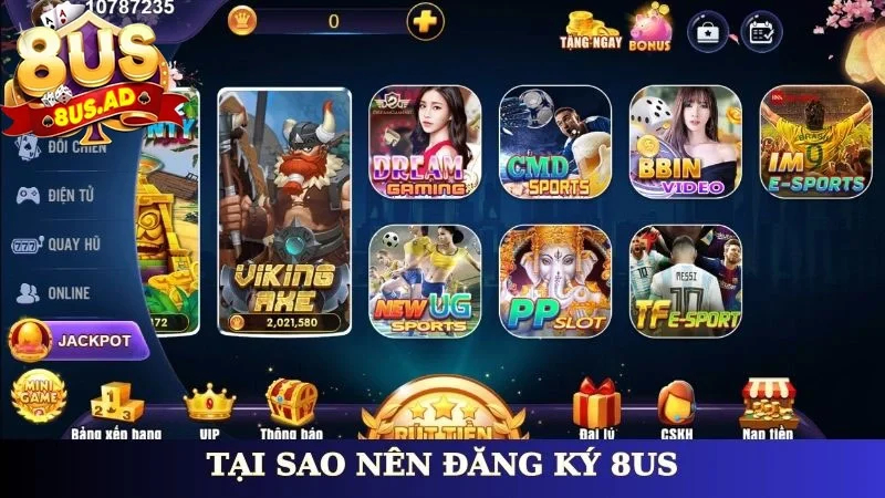 Tại sao nên đăng ký 8Us